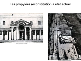 Les propylées reconstitution + etat actuel