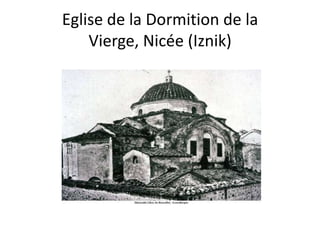 Eglise de la Dormition de la Vierge, Nicée (Iznik)