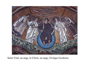 Saint Vital, un ange, le Christ, un ange, l'évêque Ecclésius
 