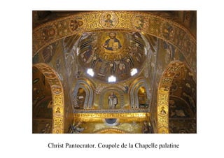 Christ Pantocrator. Coupole de la Chapelle palatine
 