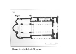 Plan de la cathédrale de Monreale.
 