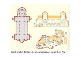 Saint-Michel de Hildesheim, Allemagne, premier tiers XIe
 