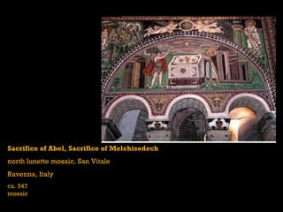 Sacrifice of Abel, Sacrifice of Melchisedech north lunette mosaic, San Vitale Ravenna, Italy ca. 547 mosaic 