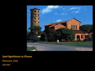 Sant’Apollinare in Classe Ravenna, Italy 533-549 