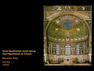 Saint Apollinaris amid sheep Sant’Apollinare in Classe Ravenna, Italy 533-549 mosaic 