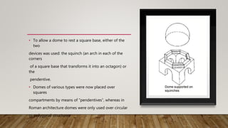 Squinch System HISTORY: Byzantine Architecture 1.0 | PPTX