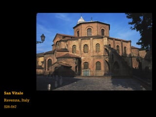 San Vitale
Ravenna, Italy
526-547
 