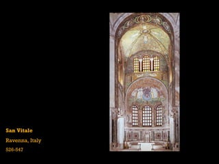 San Vitale
Ravenna, Italy
526-547
 