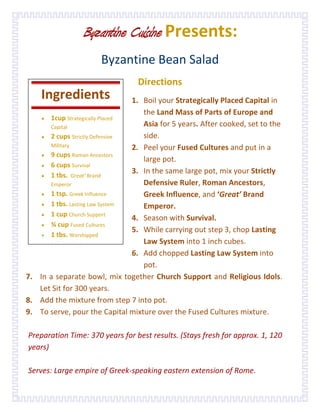 Byzantine Cuisine Presents:<br />Byzantine Bean Salad<br />,[object Object]