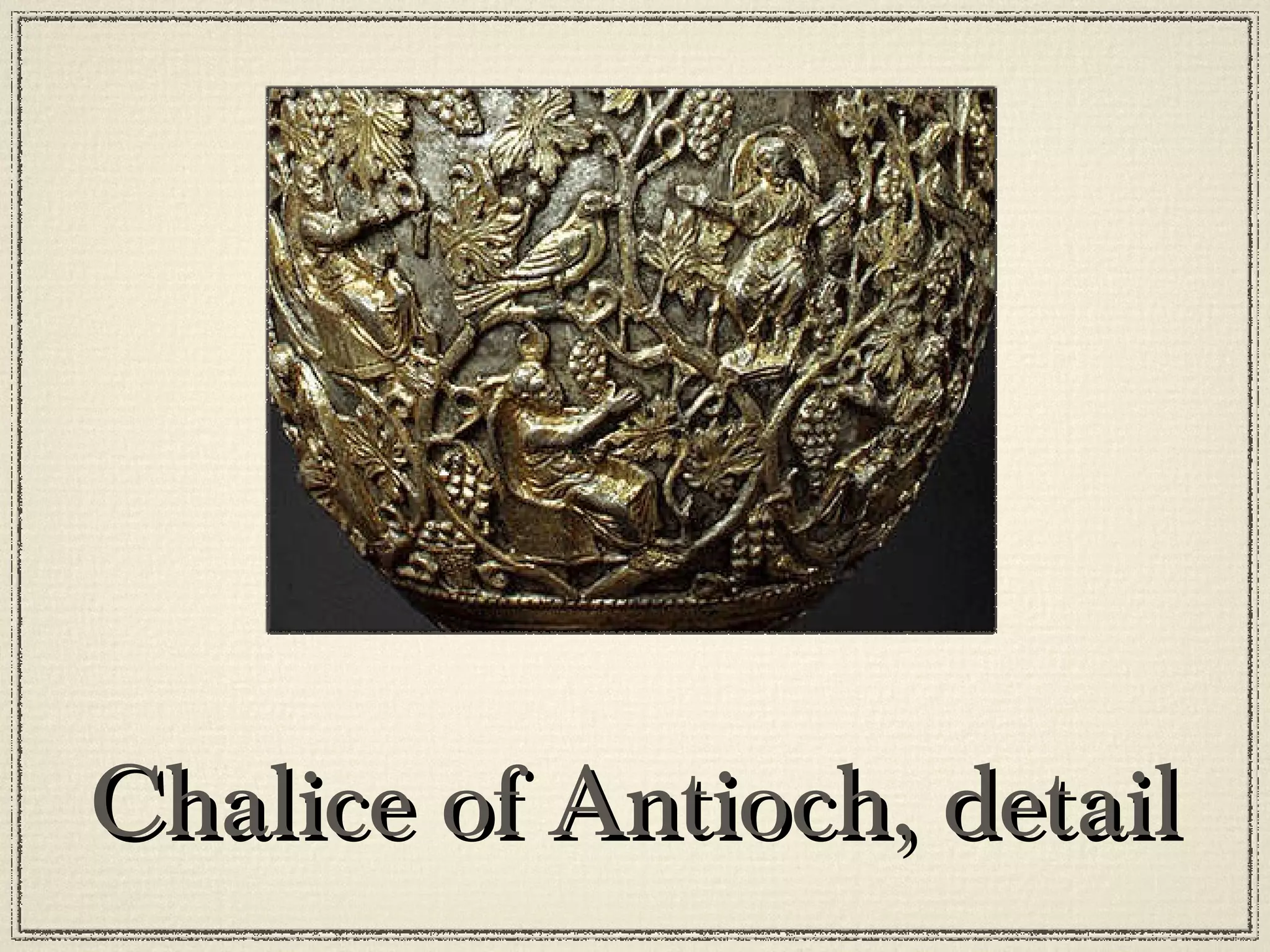 Chalice of Antioch, detail 