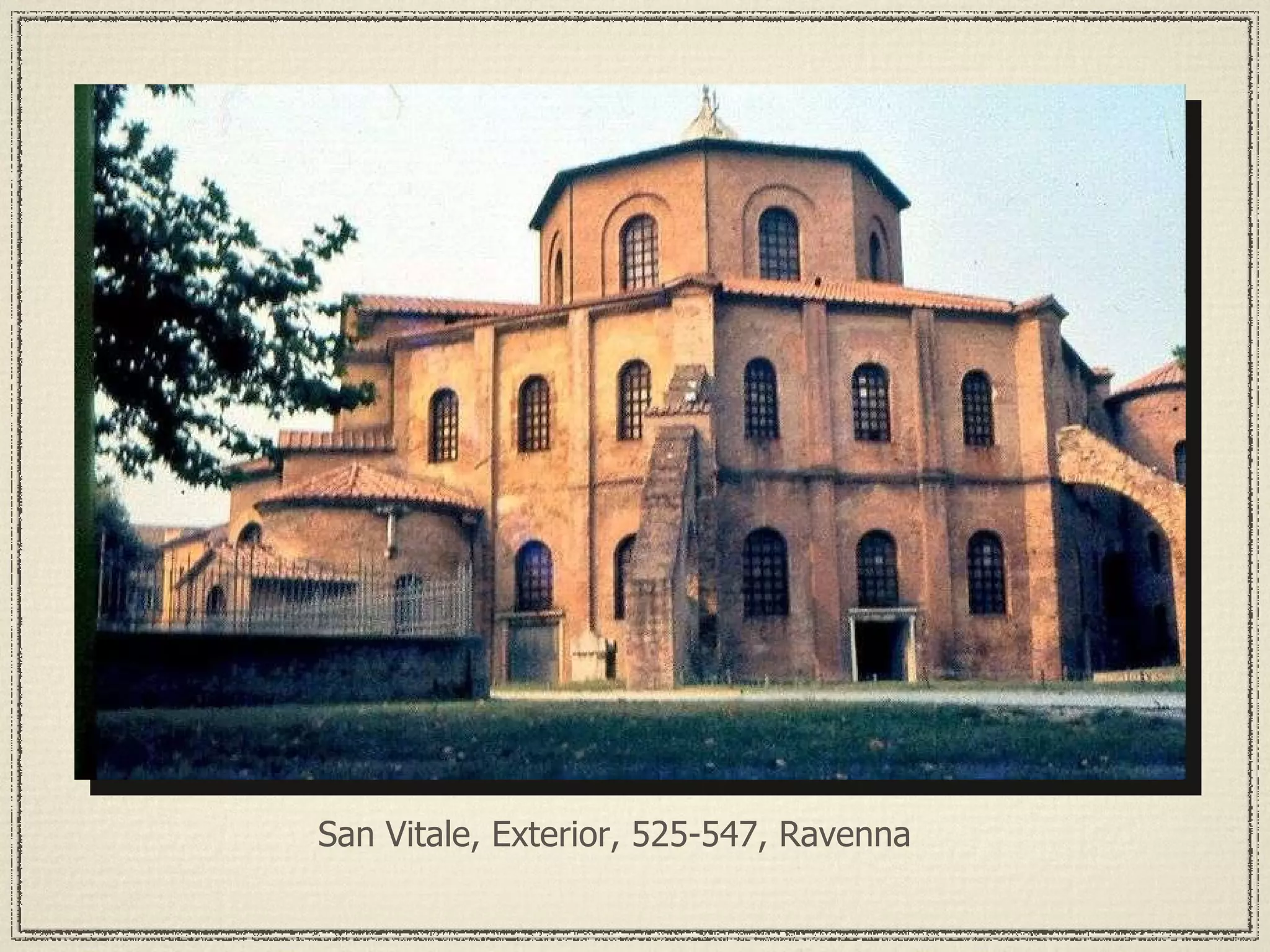 San Vitale, Exterior, 525-547, Ravenna 