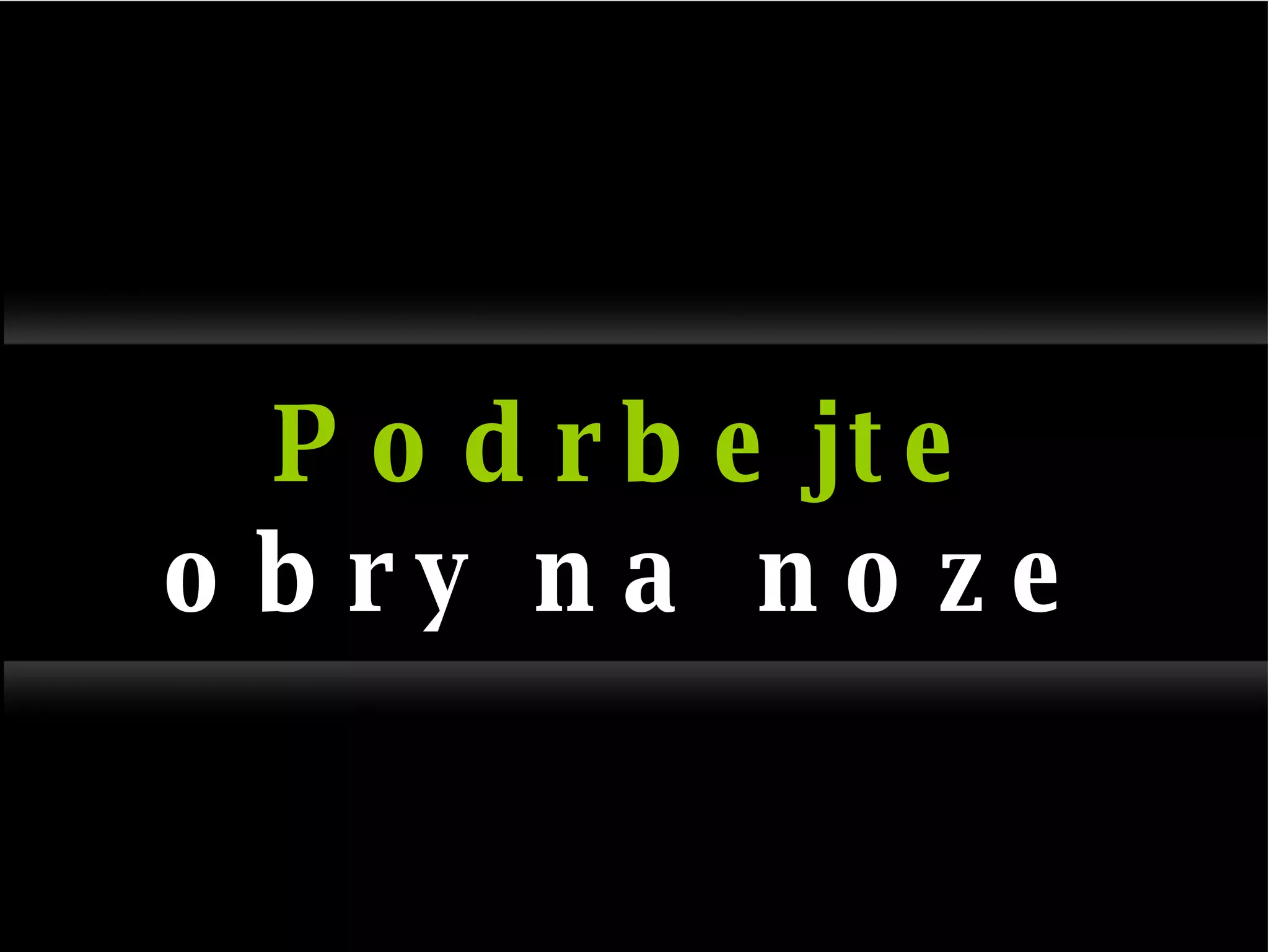Podrbejte  obry na noze 
