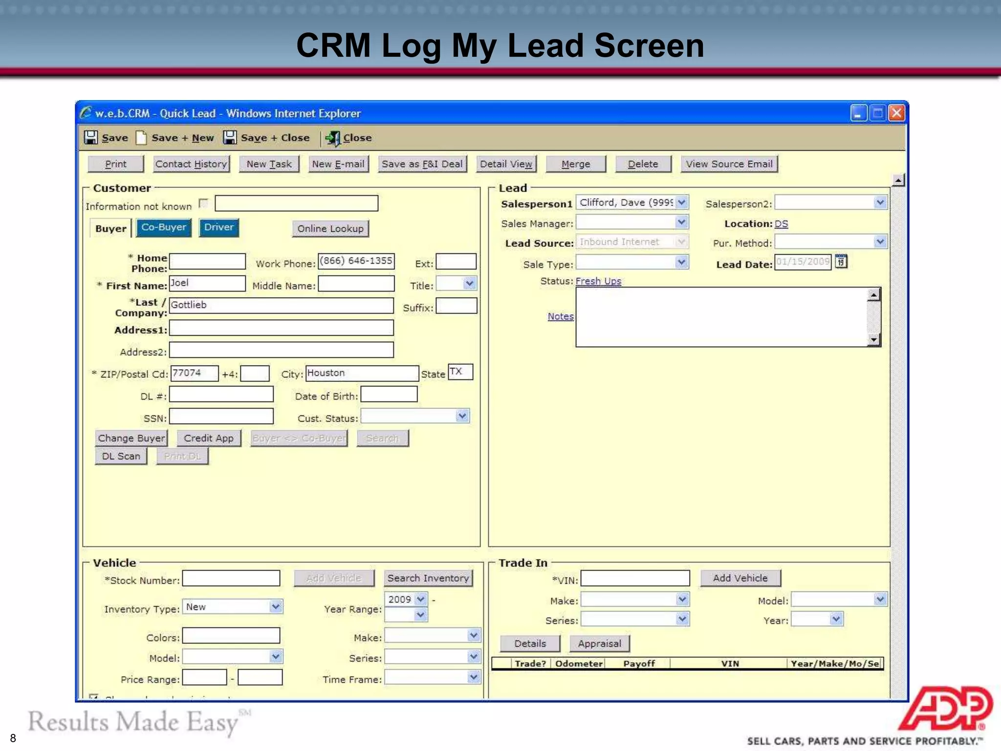 8
CRM Log My Lead Screen
 