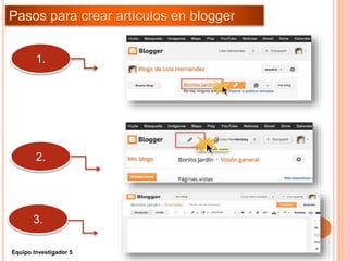 1.
2.
3.
Equipo Investigador 5
 