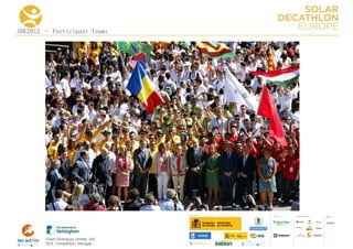 SDE2012 – Participant Teams




                                      COLLA BORA TORS   MEDIA
                                                        PA RTNERS




        Edwin Rodríguez Ubiñas, AIA
        SDE Competition Manager
 