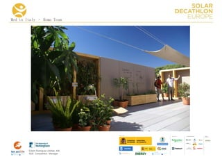 Med in Italy – Roma Team




                                      COLLA BORA TORS   MEDIA
                                                        PA RTNERS




        Edwin Rodríguez Ubiñas, AIA
        SDE Competition Manager
 