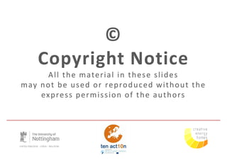 ©
     Copyright Notice
        A l l t h e m a te r i a l i n t h e s e s l i d e s
m ay n o t b e u s e d o r re p ro d u c e d w i t h o u t t h e
     ex p re s s p e r m i s s i o n o f t h e a u t h o rs
 