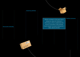 BrandZ™ Top 100 Most Valuable Global Brands 2017
Amazon isn’t just about selling to
consumers. It’s about completely
“owning the relationship,” to use
that bit of jargon. Every aspect
of the Amazon ecosystem is
ﬁt to this purpose. Amazon’s
operation is much more
enveloping than that of traditional
retailers. Amazon has built
an infrastructure that mimics
traditional retail but which also
wraps in search, video, delivery,
unrestricted returns, AI, third-
party sellers, smart devices, email
alerts and more. And Amazon is
just getting started.
Owning the relationship
Competition for owning the
relationship is nothing new.
Retailers and manufacturers have
long competed to be uppermost
in the minds of consumers, with
retailers pushing their brands and
manufacturers pushing theirs.
Retailers have always exercised
a lot of control over the ways
in which consumers encounter
brands, from shelf placement to
store brands to promotions to
pricing. But manufacturers have
had a lot of inﬂuence in all of
these things. More importantly,
manufacturers have had
other channels, independent
of retailers, to connect with
consumers and to build the
primacy of their brands. What’s
different with Amazon is a shift in
the role of channels.
Traditionally, brands have built
relationships through channels.
Brands wanted to dominate
channels in order to funnel
consumers to transactions
at retail. Amazon represents
a change in thinking about
where value lies in consumer
relationships. Amazon wants
to build relationships through
the data unlocked by new
technologies. By using
technologies to create a position
of dominance in data, Amazon
can create an integrated,
frictionless customer experience
that draws consumers towards
it. Amazon doesn’t need to
dominate in channels as long as it
dominates in data.
Controlling with data
Once consumers come into the
Amazon ecosphere, brands take
a back seat. Data is used on
behalf of consumers, not brands.
Amazon systematically assesses
every aspect of the customer
experience, trimming things
that diminish it and including
only those things that improve
it. Brands matter only to the
extent that the data show brands
adding value for consumers. Only
Amazon has the data needed to
make everything work together
for consumers, and even if brands
had these data, brands don’t
control the panoply of things
necessary to act on what the
data reveal. Only Amazon has
command of all of these things,
and along with it, the data that
make it possible for Amazon to
exercise that control in the best
way possible.
This Amazon approach to
managing customer relationships
is growing. As a result, brands
are at signiﬁcant risk of being
completely cut off from
consumers. Consider Amazon’s
new Dash Replenishment
Service (DSR). Consumers
link their smart appliances to
Amazon so that supplies can
be reordered automatically
whenever they run low. Whether
laundry detergent or printer
ink or water ﬁlters, consumers
Avoiding irrelevance
With something like DSR, the
relationship is wholly with
Amazon. Because Amazon
has control over the data, only
Amazon will see if consumers
are satisﬁed. Amazon will share
that data with brands only when
brands need to make a change.
Otherwise, Amazon will keep
consumers happy without ever
consulting or using brands.
For brands, disintermediation by
Amazon means getting a smaller
piece of the value pie. Whoever
owns the relationship controls the
experience. Consumers pay for
the experience, so that’s where
value is created and realized.
The touchpoints on digital
platforms work against brands,
so the imperative going forward
is for brands to forge more
powerful ways of mattering in
the digital shopping experience.
What’s worked in the past won’t
preserve value for brands in the
future, which underlines the kind
of innovation that brands must
master to avoid irrelevance—data,
above all else.
Thought Leadership / DATA–ABOVE ALL ELSE3 Thought Leadership
What’s worked in the past won’t
preserve value for brands in
the future, which underlines the
kind of innovation that brands
must master to avoid irrelevance—
data, above all else.
never have to think about brands
again. There’s no shopping at
the store required. There’s no
selection from the shelf required.
There’s no in-store or point-of-
purchase engagement. There’s
no consideration set or share
of requirements. Consumers
don’t have to bother with ads
or coupons. Consumers can
simply put it out of mind without
worrying about getting what they
need.
9594
 