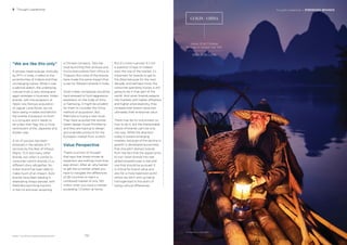 133
Photograph by Paul Reiffer
BrandZ™ Top 100 Most Valuable Global Brands 2017
“We are like this only”
A phrase made popular, ironically,
by MTV in India, it refers to the
eccentricities of Indians and their
unchanging nature. While it was
a satirical sketch, the underlying
cultural truth is very strong and
again emerges in business. Indian
brands, with the exception of
Tata’s now famous acquisition
of Jaguar Land Rover, do not
favor being invisible and behind
the scenes. Expansion to them
is a conquest and it needs to
be under their ﬂag; this is more
reminiscent of the Japanese and
Korean way.
A lot of success has been
achieved in the sphere of IT
services by the likes of Infosys,
Wipro, TCS and many other
brands, but when it comes to
consumer-centric brands it’s a
different story altogether. No
Indian brand has been able to
make much of an impact. Auto
brands have been leading in
attempting forays abroad, with
Mahindra launching tractors
in the US and even acquiring
a Chinese company. Tata has
tried launching their pickups and
trucks everywhere from Africa to
Thailand. But none of the brands
have made the same impact that
is par for Western brands in India.
Given Indian companies would be
hard-pressed to fund aggressive
expansion on the scale of Sony
or Samsung, it might be prudent
for them to consider the China
method of acquisition. But
Mahindra is trying a new route.
They have acquired the storied
Italian design house Pininfarina,
and they are hoping to design
and originate products for the
European market from scratch.
Value Perspective
There’s a school of thought
that says that these moves at
expansion are nothing more than
ego-driven. After all, why hanker
to get into a market where you
have to navigate the differences
of 28 countries to reach a
combined market of only 743
million when you have a market
exceeding 1.2 billion at home.
3 Thought Leadership Thought Leadership / EMERGING BRANDS
But it’s more nuanced. It’s not
a question of ego or indeed
even the size of the market; it’s
important for brands to get to
the West because for the next
decade, and perhaps more, the
consumer spending money is still
going to be in that part of the
world. And when brands expand
into markets with higher affluence
and higher price elasticity, they
increase their brand value and
ultimately their enterprise value.
There may be no one answer on
how to do it, but the interposable
nature of brands can’t be only
one way. While the attention
today is toward emerging
markets, because of the decline in
growth in developed economies,
that shouldn’t distract brands
from the fact that the opportunity
to turn Asian brands into real
global powerhouses is real and
one that should be pursued. It
is critical for brand value and
also for a more balanced world
where we don’t end up being
homogenized to the point of
losing cultural differences.
GUILIN - CHINA
133132
Value of all Chinese
brands in Global Top 100
$406.0 BILLION
 