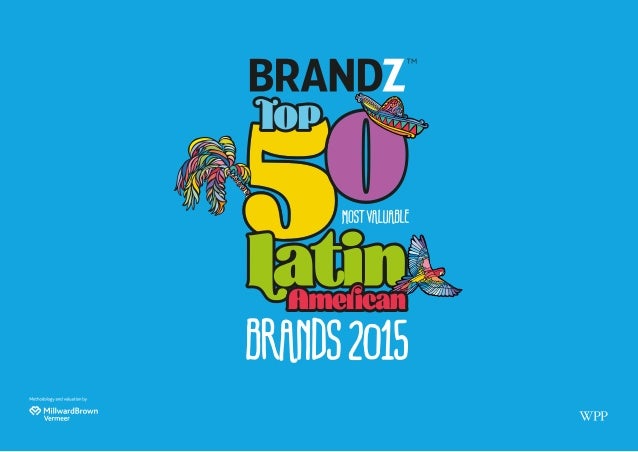 brandz top 100 most valuable brands 2015 report brandz top 50 most valuable american brands 2015 report brandz top 100 most valuable brands 2015 report brandz top 50 most valuable american brands 2015 report