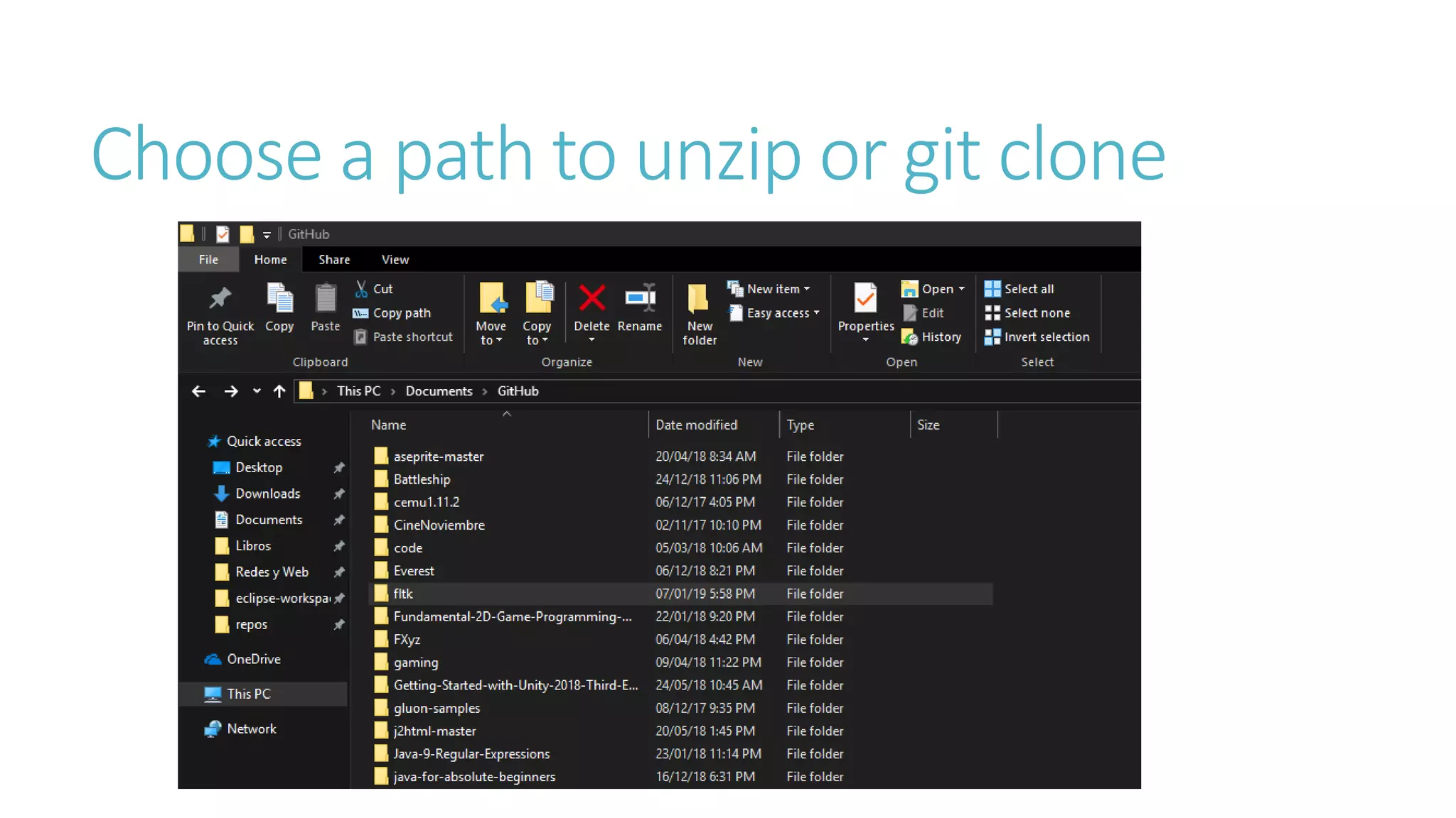 Choose a path to unzip or git clone
 