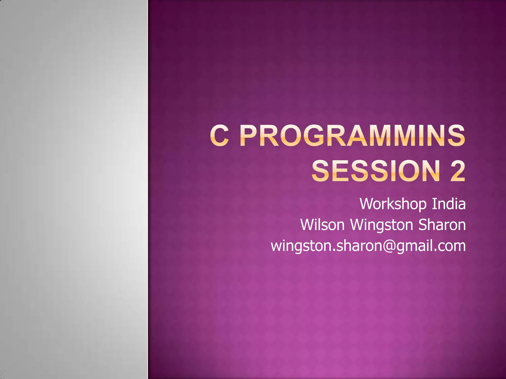 Workshop India Wilson Wingston Sharon wingston.sharon@gmail.com 