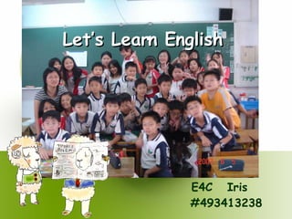 Let’s Learn English E4C  Iris  #493413238 