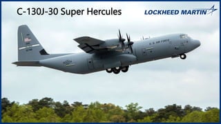C-130J-30 Super Hercules
 
