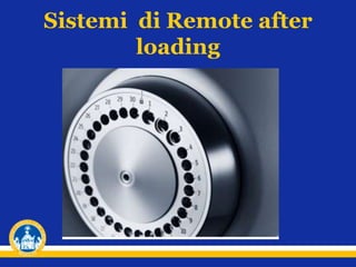 Sistemi di Remote after
loading
 