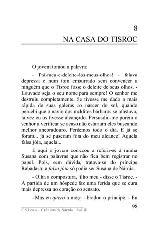 C.s.lewis as crônicas de nárnia - vol iii - o cavalo e seu menino | DOC
