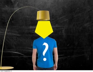 ?
lundi 16 septembre 13

 