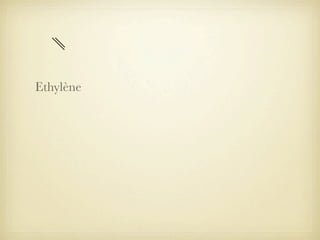 Ethylène

 