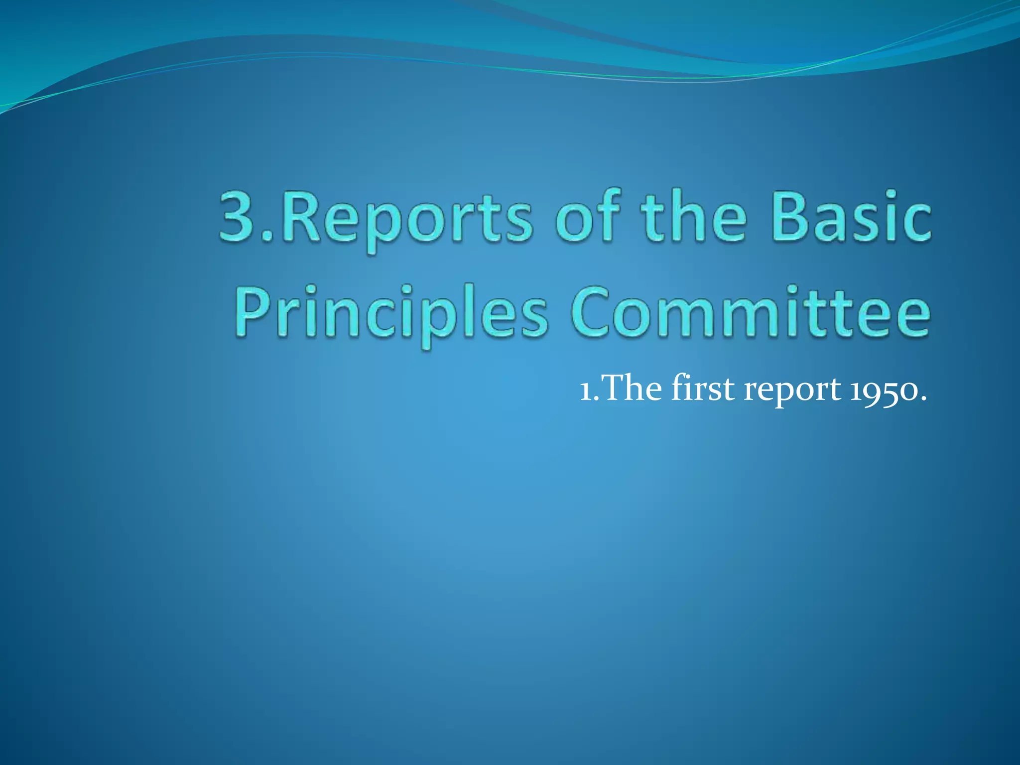1.The first report 1950.
 