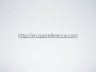 7
http://en.cppreference.com
 