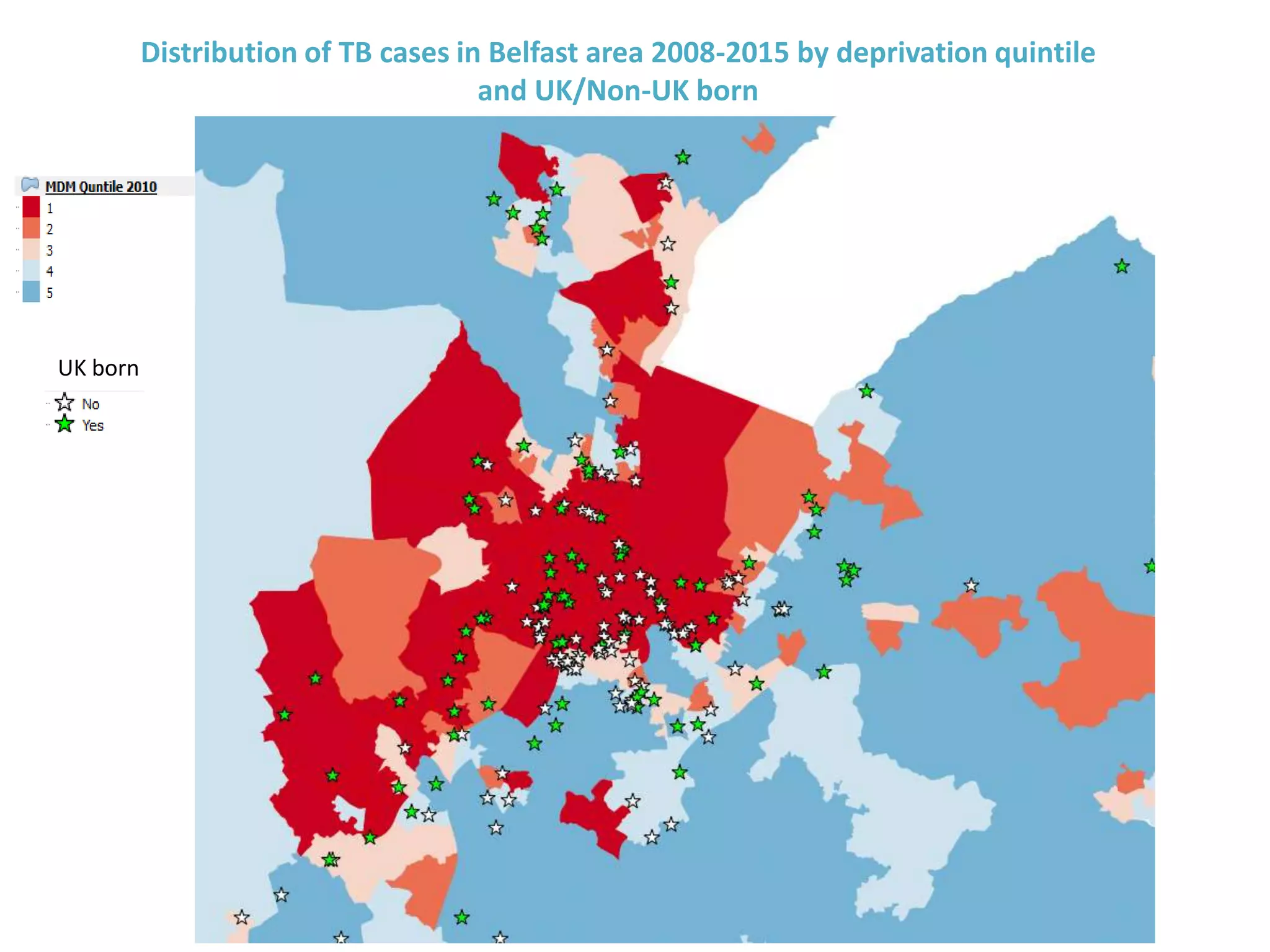 Distribution of TB cases in Belfast area 2008-2015 by deprivation quintile
and UK/Non-UK born
UK born
 