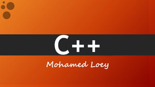 C++Mohamed Loey
 
