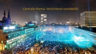 Centrale thema: Verlichtend voorbeeld!
17
 