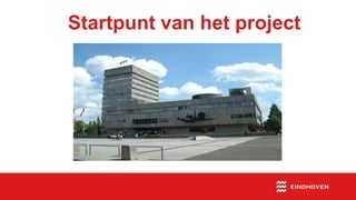 Startpunt van het project
 