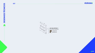 KIT
DESENHOS
TÉCNICOS
38
0,45
2,01
1,60
0,29
KIT-160 6PT2GV 1
Kit 6 portas 2 gavetas
6000001436
6000001435
 