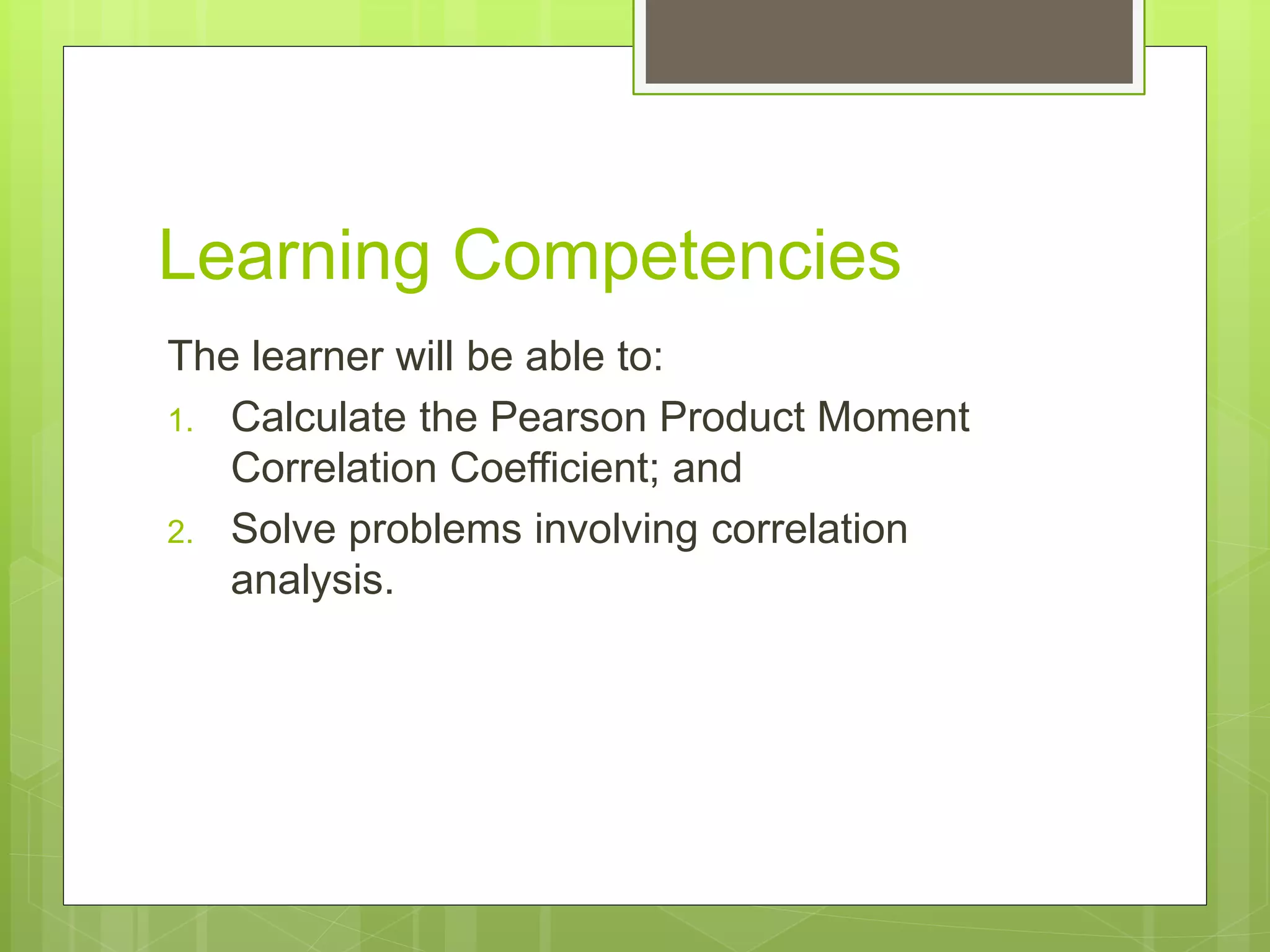 PEARSON PRODUCT MOMENT CORRELATION COEFFICIENT | PPTX