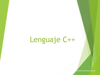 Lenguaje C++
 