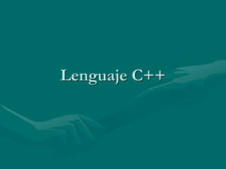 Lenguaje C++
 