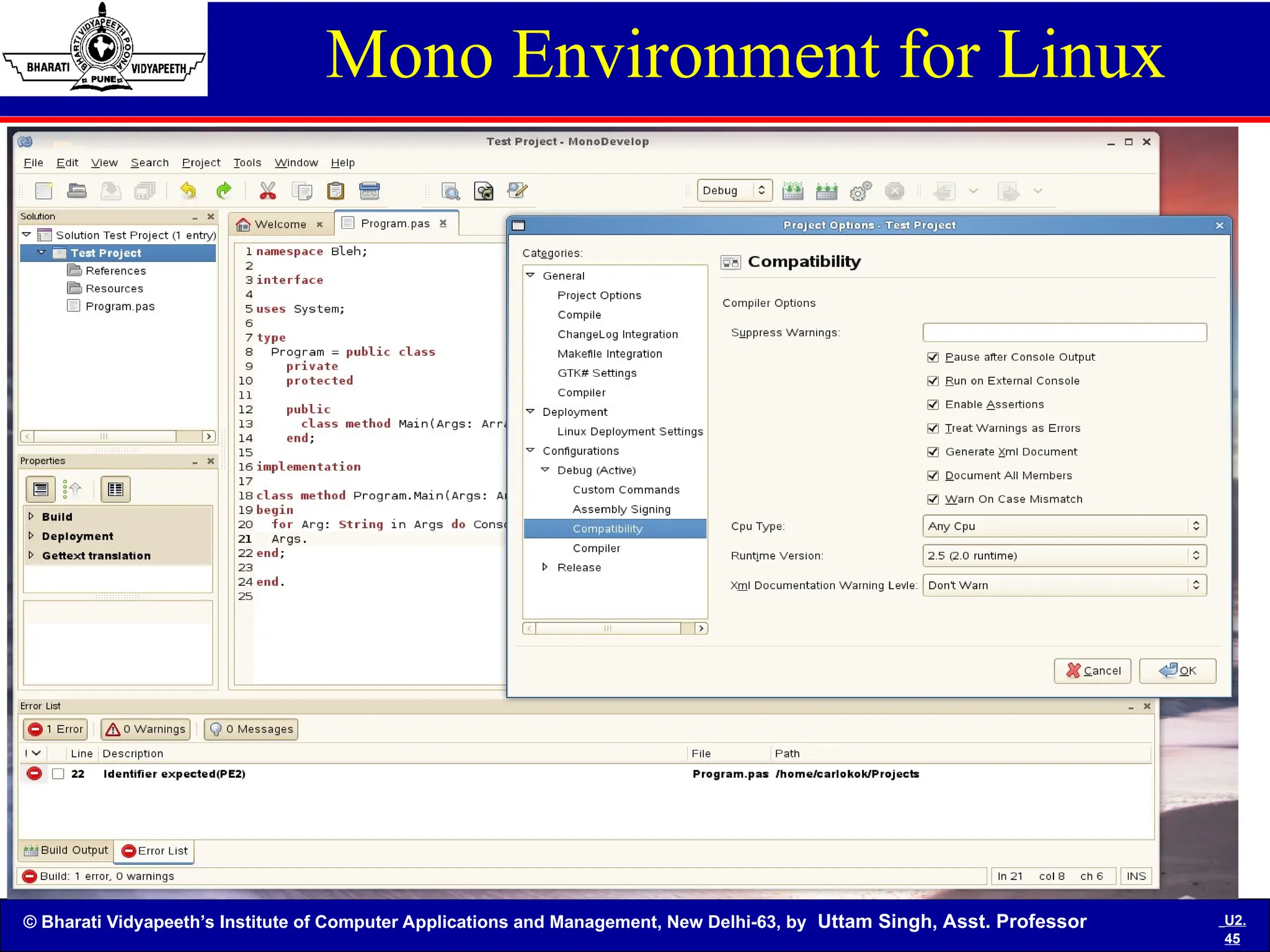 © Bharati Vidyapeeth’s Institute of Computer Applications and Management, New Delhi-63, by Uttam Singh, Asst. Professor U2.
45
Mono Environment for Linux
 