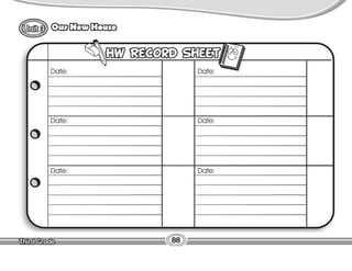 Lesson
Our New House
88
Date:
Date:
Date:
Date:
Date:
Date:
 