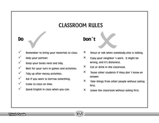 Third Grade
Third Grade XVI
CLASSROOM RULES
 