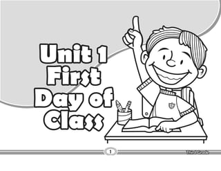 Lesson First Day of Class
Unit 1
First
Day of
Class
1
 