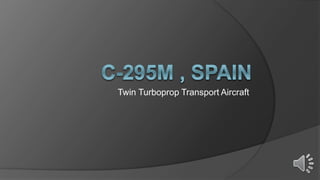 Twin Turboprop Transport Aircraft
 
