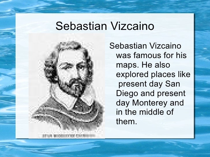 Who was Sebastian Vizcaino?