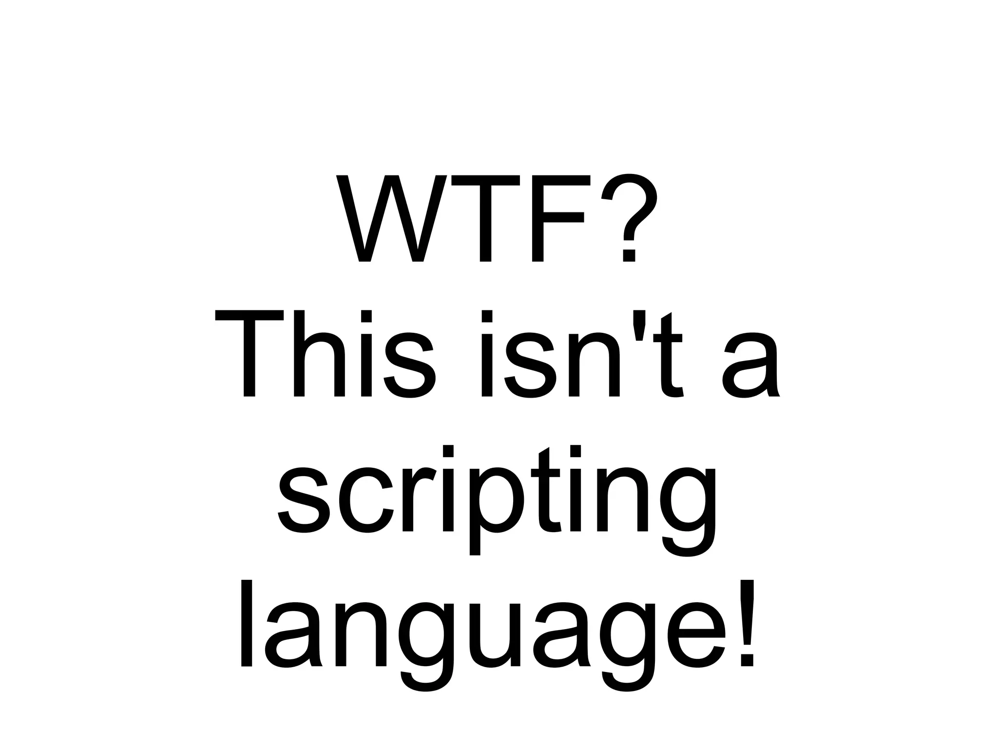 C: A Humbling Language