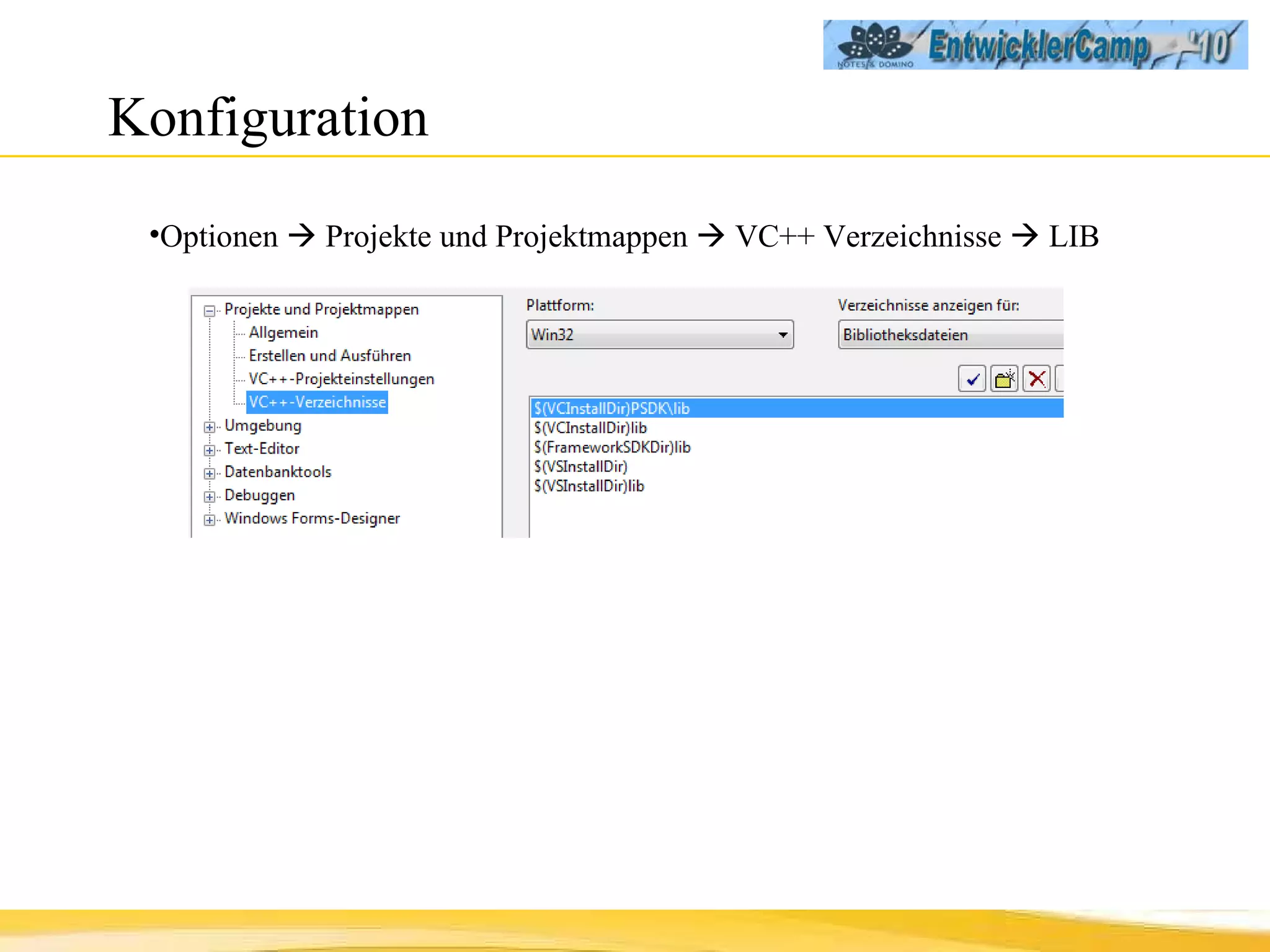 Konfiguration Optionen    Projekte und Projektmappen    VC++ Verzeichnisse    LIB 